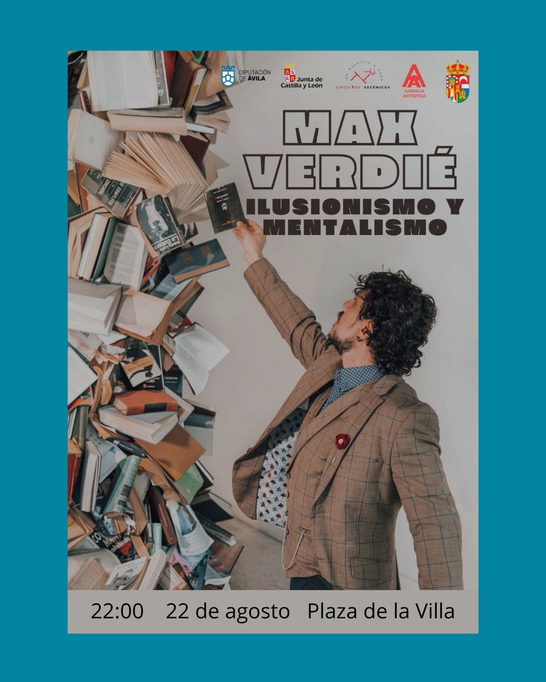 Cartel del espectáculo de ilusionismo y mentalismo de Max Verdié, 22 de agosto de 2026 a las 22:00 en la Plaza de la Villa de La Adrada
